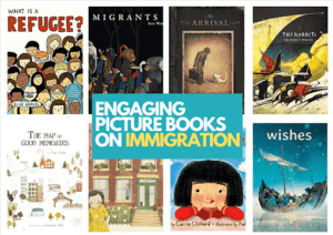 Engaging Picture Books on Immigration