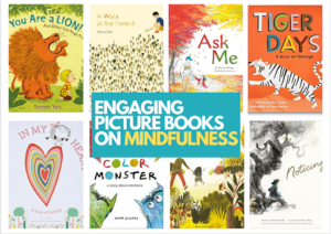 Engaging Picture Books on Mindfulness