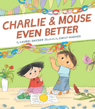 Charlie and Mouse Even Better