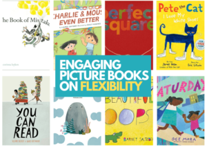 Engaging picture books on flexibility
