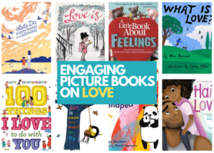 Engaging Picture Books about Love