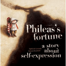 Phileas’s Fortune A Story About Self-Expression