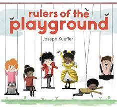 Rulers of the Playground by Joseph Kuefler