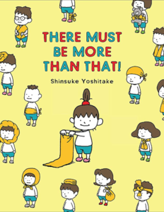 There Must Be More Than That! By Shinsuke Yoshitake